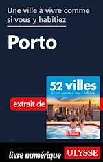 Download this eBook Une ville à vivre comme si vous y habitiez - Porto