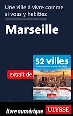 Download this eBook Une ville à vivre comme si vous y habitiez - Marseille