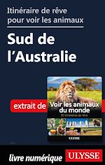 Télécharger le livre :  Itinéraire de rêve pour voir les animaux - Sud de l'Australie