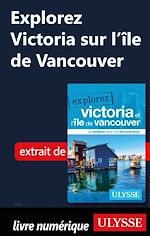 Download this eBook Explorez Victoria sur l'île de Vancouver