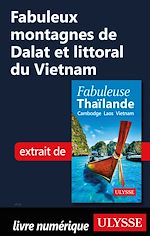 Download this eBook Fabuleux Montagnes de Dalat et littoral du Vietnam