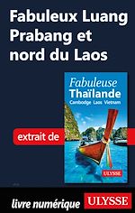 Download this eBook Fabuleux Luang Prabang et nord du Laos