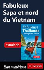 Download this eBook Fabuleux Sapa et nord du vietnam
