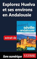Download this eBook Explorez Huelva et ses environs en Andalousie