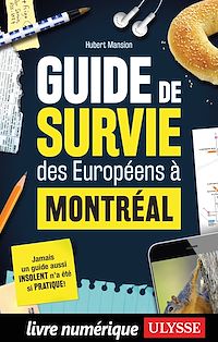 Téléchargez le livre :  Guide de survie des Européens à Montréal