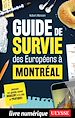 Télécharger le livre :  Guide de survie des Européens à Montréal
