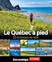 Télécharger le livre :  Le Québec à pied - 50 itinéraires de rêve