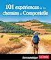 Télécharger le livre :  101 expériences sur les chemins de Compostelle