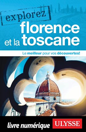 Téléchargez le livre :  Explorez Florence et la Toscane