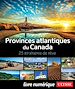 Télécharger le livre :  Provinces atlantiques du Canada - 25 itinéraires de rêve