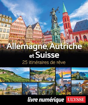 Download the eBook: Allemagne, Autriche et Suisse - 25 itinéraires de rêve