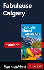 Download this eBook Fabuleuse Calgary