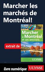 Download this eBook Marcher les marchés de Montréal !