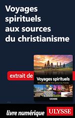 Télécharger le livre :  Voyages spirituels aux sources du christianisme