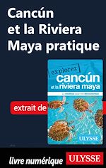 Download this eBook Cancún et la Riviera Maya pratique