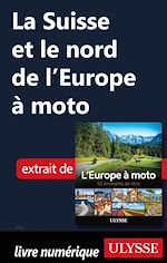 Download this eBook La Suisse et le nord de l'Europe à moto