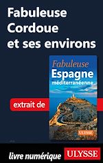 Download this eBook Fabuleuse Cordoue et ses environs