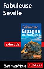 Télécharger le livre :  Fabuleuse Séville
