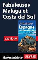 Télécharger le livre :  Fabuleuses Malaga et Costa del Sol