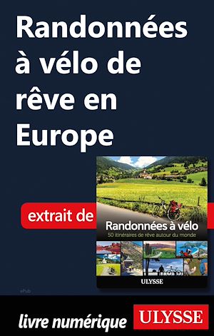 Téléchargez le livre :  Randonnées à vélo de rêve en Europe