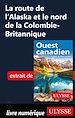 Télécharger le livre :  La route de l'Alaska et le nord de la Colombie-Britannique