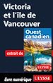 Télécharger le livre :  Victoria et l'île de Vancouver