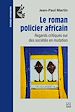 Télécharger le livre :  Le roman policier africain