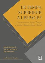 Download this eBook Le temps, supérieur à l'espace?
