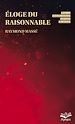 Télécharger le livre :  Éloge du raisonnable.
