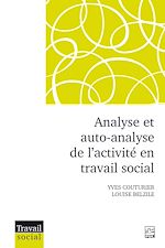 Télécharger le livre :  Analyse et auto-analyse de l'activité en travail social