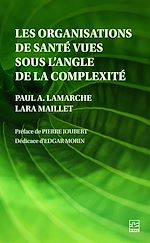Télécharger le livre :  Les organisations de santé vues sous l'angle de la complexité