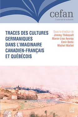 Télécharger le livre :  Traces des cultures germaniques dans l'imaginaire canadien-français et québécois