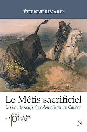 Téléchargez le livre :  Le Métis sacrificiel