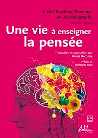 Téléchargez le livre :  Une vie à enseigner la pensée