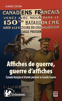 Téléchargez le livre :  Affiches de guerre, guerre d'affiches