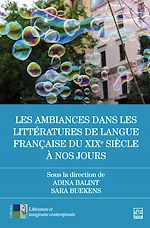 Télécharger le livre :  Les ambiances dans les littératures de langue française du XIXe siècle à nos jours
