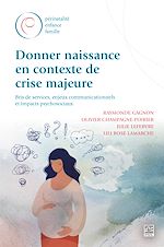 Télécharger le livre :  Donner naissance en contexte de crise majeure