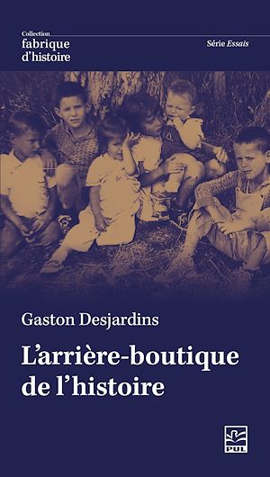 Téléchargez le livre :  L'arrière-boutique de l'histoire