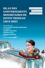 Télécharger le livre :  Bilan des gouvernements minoritaires de Justin Trudeau (2019-2025)