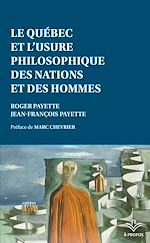 Télécharger le livre :  Le Québec et l'usure philosophique des nations et des hommes