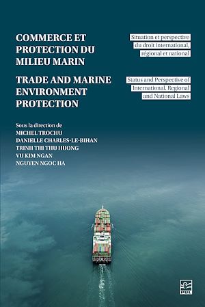 Téléchargez le livre :  Commerce et la protection du milieu marin / Trade and Marine Environmental Protection