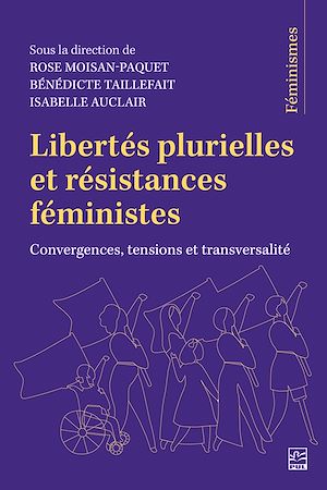 Téléchargez le livre :  Libertés plurielles et résistances féministes