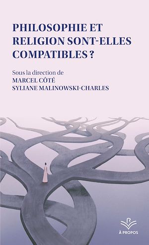 Téléchargez le livre :  Philosophie et religion sont-elles compatibles?