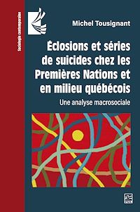 Téléchargez le livre :  Éclosions et séries de suicides chez les Premières Nations et en milieu québécois