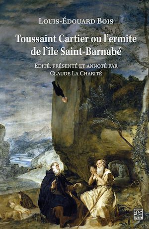 Téléchargez le livre :  Toussaint Cartier ou l'ermite de l'île Saint-Barnabé
