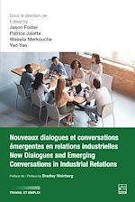 Télécharger le livre :  Nouveaux dialogues et conversations émergentes en relations industrielles / New Dialogues and Emerging Conversations in Industrial Relations