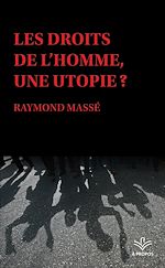 Télécharger le livre :  Les droits de l'homme, une utopie ?