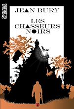 Télécharger le livre :  Les chasseurs noirs