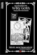 Télécharger le livre :  Les enquêtes de Willy Goth, Inspecteur Intérimaire