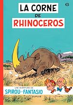 Télécharger le livre :  Spirou et Fantasio - Tome 6 - LA CORNE DU RHINOCEROS